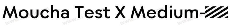 Moucha Test X Medium字体转换